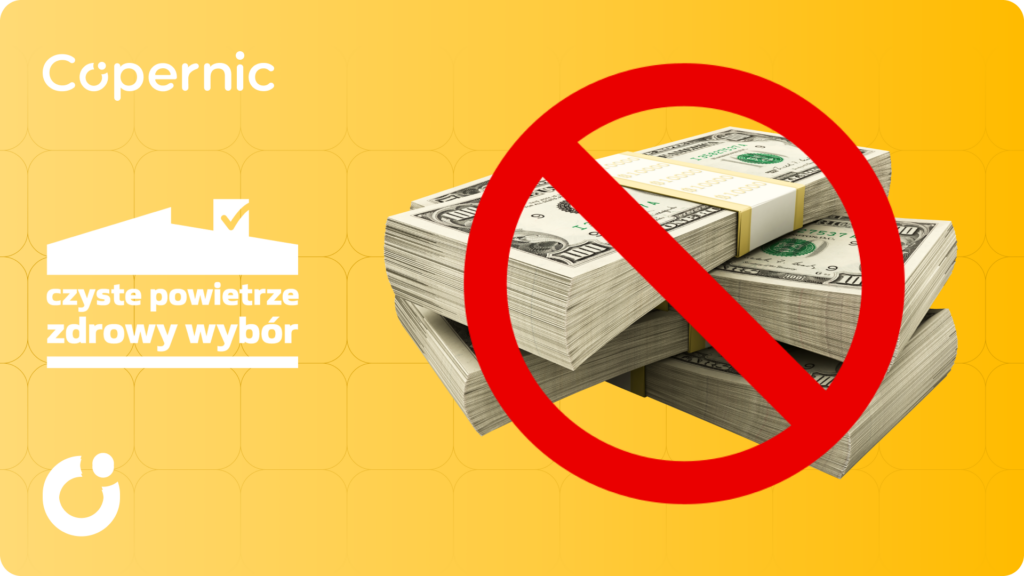 Kiedy NIE dostaniesz dotacji w programie Czyste Powietrze?